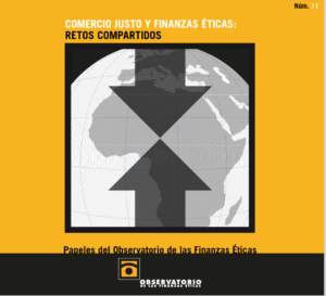 11. Comercio Justo y Finanzas Éticas: retos compartidos